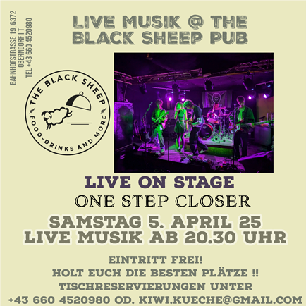 Live Musik @ the Black Sheep Pub: ONE STEP CLOSER