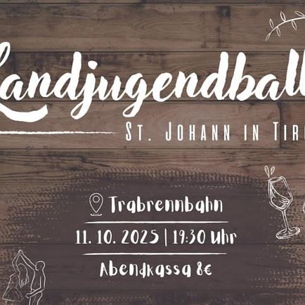 Ball der Landjugend St. Johann in Tirol